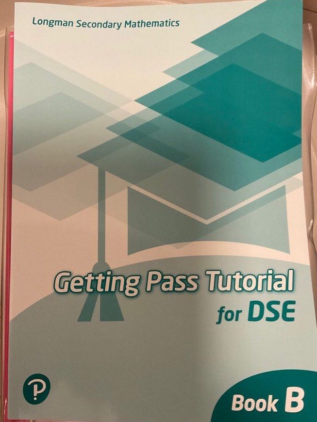 Getting pass tutorial for dse （分類：教科書）位於 Hong Kong。 由 www126 提交（商品編號 1449699388，圖片 2）。簡介： Hey there! 👋 Looking to ace your DSE Maths? This "Getting Pass Tutorial for DSE" Book B from Longman Secondary Mathematics is your perfect study buddy! Grab it now and get on the fast track to success! 🚀。