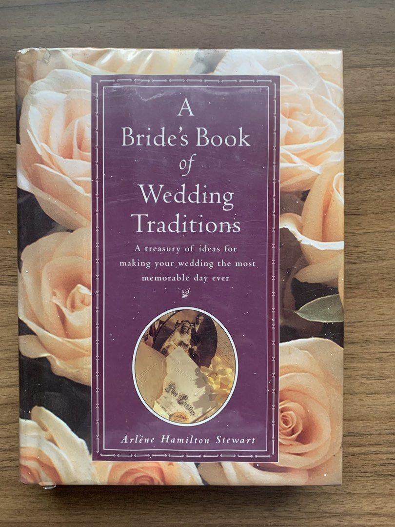 A Bride’s Book of Wedding Traditions (Category: Storybooks) located in Paranaque City. Submitted by thingsofold (Listing ID 1450019829, Image 1). Description: (HB) 1995 Arlene Hamilton Stewart.