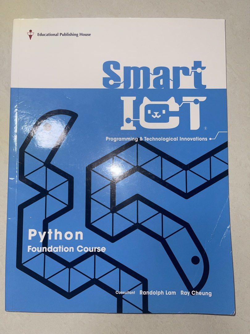 Smart ICT Python Foundation Course （分類：教科書）位於 Hong Kong。 由 ted042804 提交（商品編號 1450092191，圖片 1）。簡介： 呢本係 Smart ICT Python Foundation Course 嘅教科書，由 Educational Publishing House 出版。書本內容關於 Python 編程同埋科技創新。適合想學 Python 嘅朋友。有 consultant Randolph Lam 同 Ray Cheung。2022 年再版。荃灣綫或觀塘綫交收。。