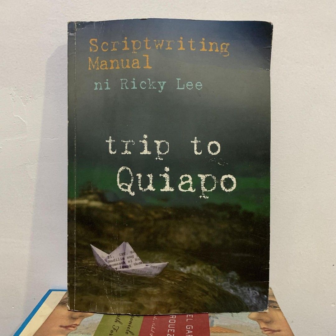 Scriptwriting Manual ni Ricky Lee: Trip to Quiapo (Category: Storybooks) located in Cebu City. Submitted by book_bird (Listing ID 1450196099, Image 1). Description: - Scriptwriting Manual by Ricky Lee - 'Trip to Quiapo' edition - Perfect for aspiring screenwriters - Learn the craft from a master - Minor wear on cover edges - Pages are clean and intact.