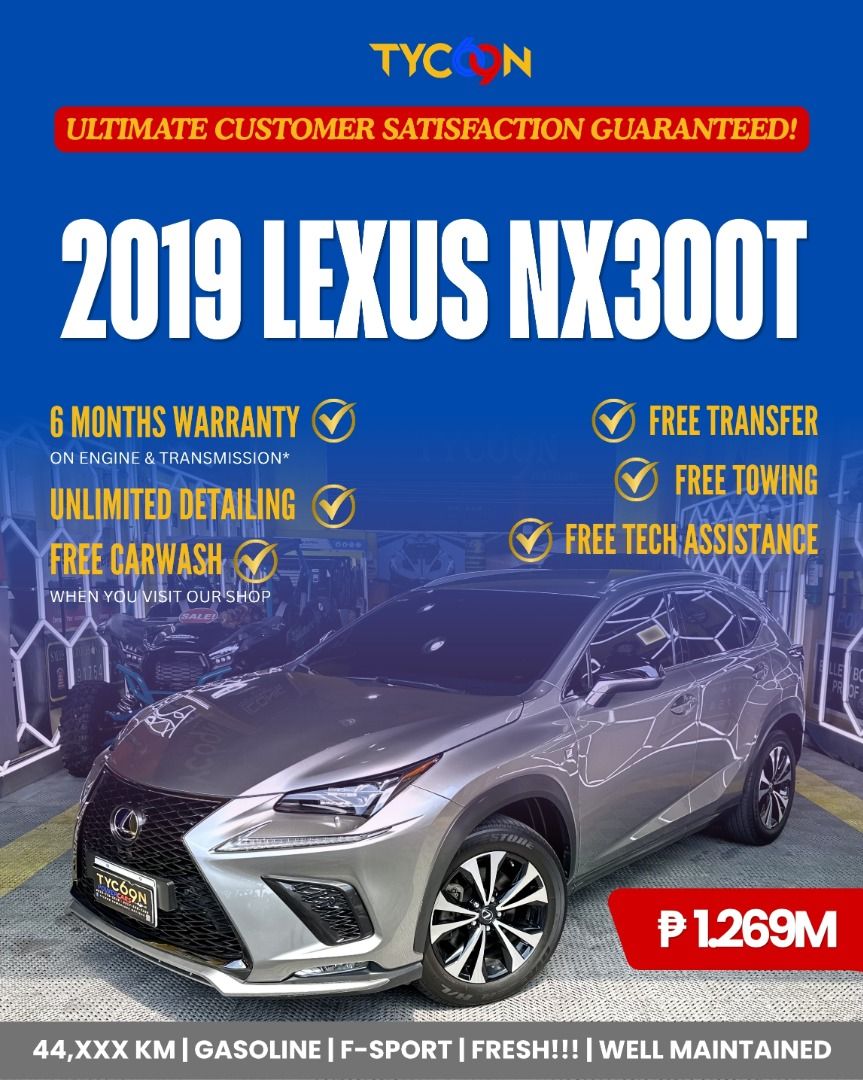 Lexus NX300 T Auto (Category: Used Cars) located in Pasig City. Submitted by tycoon.cars (Listing ID 1450369400, Image 1). Description: LEXUS NX300T - 2019 Model - 44,XXXkms. Original Mileage - F-Sport Variant - Well-Maintained - 6-Speed Automatic Transmission - 2.0L Turbocharged Gasoline Engine - SUPER FRESH - WELL MAINTAINED We Don’t Sell Cars, We Sell Dreams. BUY•SELL•TRADE•CONSIGN•FINANCING Tycoon Powercars www.tycoonpowercars.com Autocamp #1