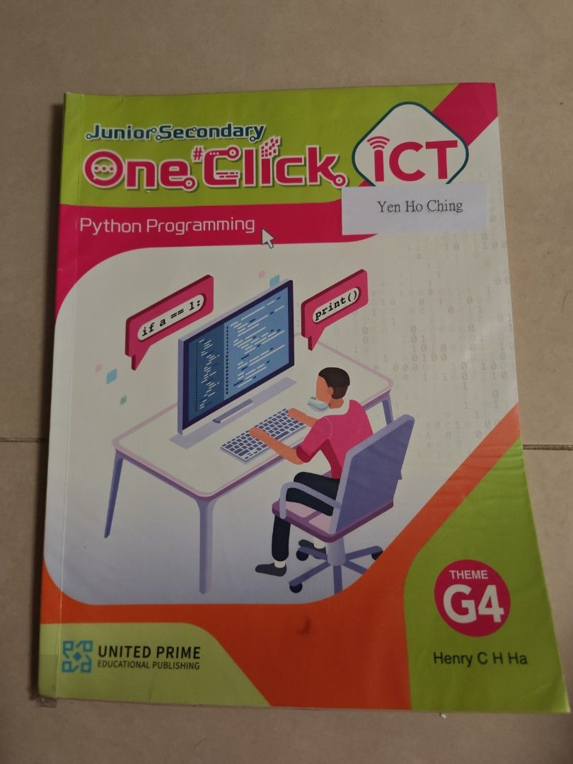 中學 ICT 課本 Python Programming （分類：教科書）位於 Hong Kong。 由 swiftbear_flower 提交（商品編號 1450722248，圖片 1）。簡介： 中學ICT課本，教Python程式設計書名《OneClickICT》，作者嚴浩清，適合中三學生 由UnitedPrimeEducationalPublishing出版 #只有第一版書寫簽名 #不接受平台付款 #介意者物牌 #中三課本曾#肇添中學#大水坑站交收#接近全新冇書寫。