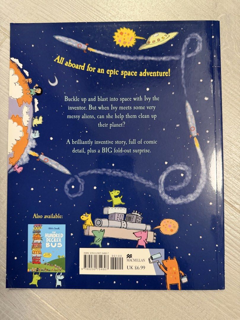 The Hundred Decker Rocket by Mike Smith - Big Fold-Out Page （分類：小說及非小說）位於 Hong Kong。 由 wild.youngflower_fc2772 提交（商品編號 1450528856，圖片 2）。簡介： Space adventure book about inventor Ivy! Funny story with comic details and a big fold-out page. Also selling 'The Hundred Decker Bus'. Perfect for kids who love space and laughs. 黃埔交收，油尖旺或順豐到付商議。