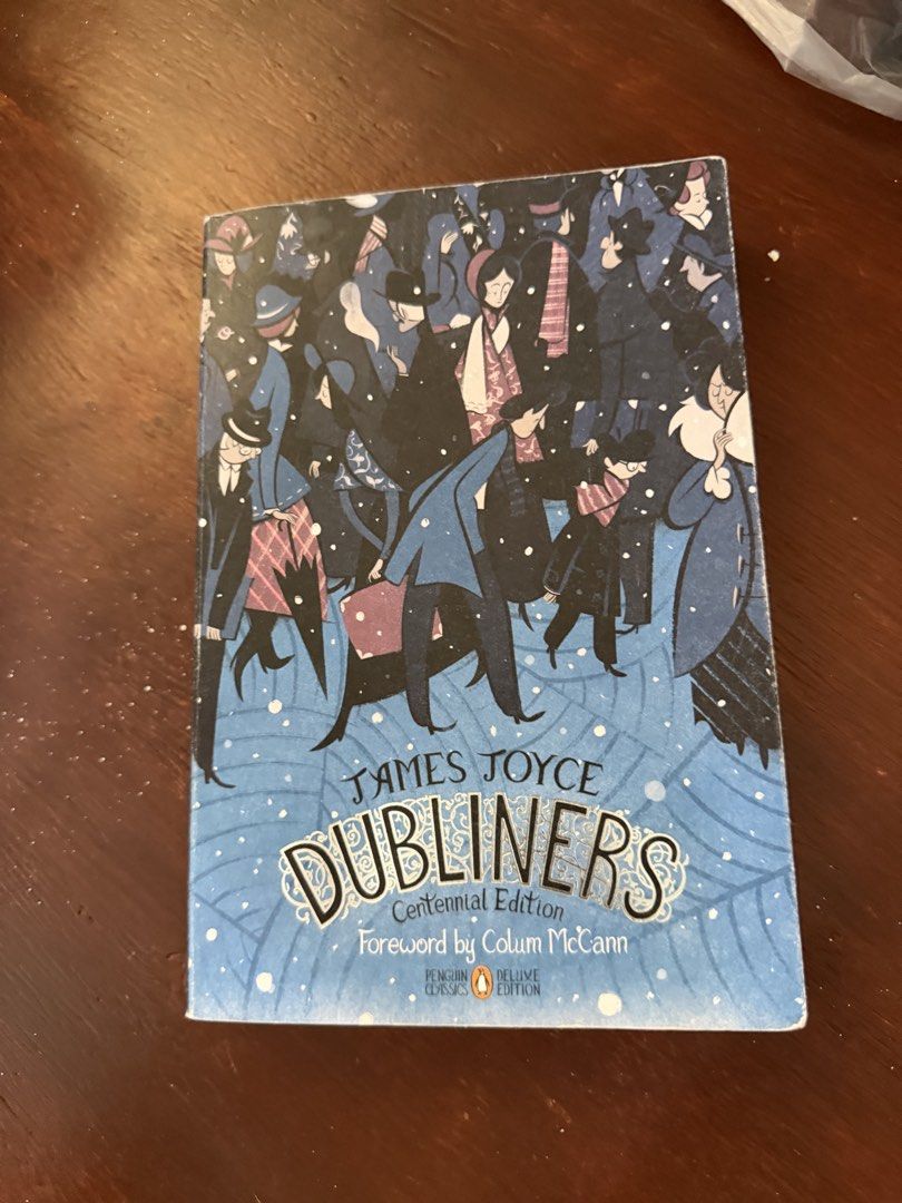 James Joyce Dubliners Centennial Edition Penguin Classics (Category: Storybooks) located in Quezon City. Submitted by circeaiaia (Listing ID 1450808114, Image 1). Description: - Centennial Edition of James Joyce's Dubliners - Penguin Classics Deluxe Edition - Features a foreword by Colum McCann - A must-have for any book collection.