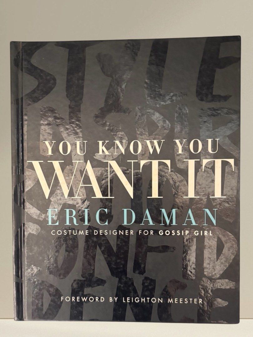 Fashion coffee table book (Category: Magazines) located in Pasig City. Submitted by burtonxxx (Listing ID 1450798987, Image 2). Description: - Book by Eric Daman, Gossip Girl's costume designer. - Foreword by Leighton Meester. - Explores fashion and style. - Packed with photos and insights into creating iconic looks. - Essential for fashion lovers and Gossip Girl fans. - Coffee table book.