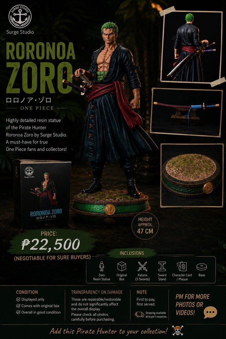 Zoro (Category: Figurines & Statues) located in Quezon City. Submitted by rose_017 (Listing ID 1450878441, Image 2). Description: 🔥 FOR SALE 🔥 Surge Studio – Roronoa Zoro Resin Statue (One Piece) 💰 Price: ₱22,500 (Negotiable for sure buyers) ✅ Displayed only ✅ Complete with original box ✅ Includes: • Zoro Resin Statue • Original Box • 3 Katanas • Sword Stand • Character Card / Plaque • Base 📏 Height: Approx. 47 cm Condition: Overall very good