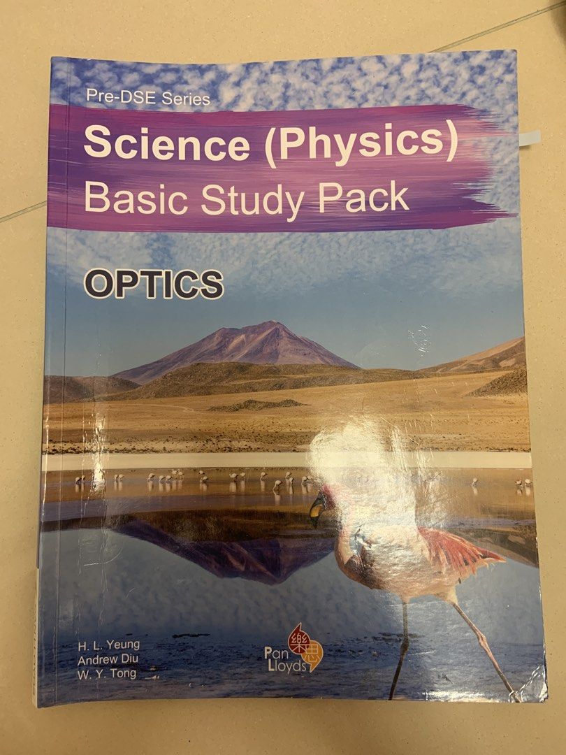 Pre-DSE Science (Physics) Basic Study Pack - Optics （分類：教科書）位於 Hong Kong。 由 gentleowl_a5bcc5 提交（商品編號 1451219181，圖片 1）。簡介： 呢本係Pre-DSE Series嘅Science (Physics) Basic Study Pack，專講OPTICS。書本由H. L. Yeung, Andrew Diu, W. Y. Tang編寫，Pan Lloyds出版。啱晒DSE考生溫習物理科嘅光學部分。。