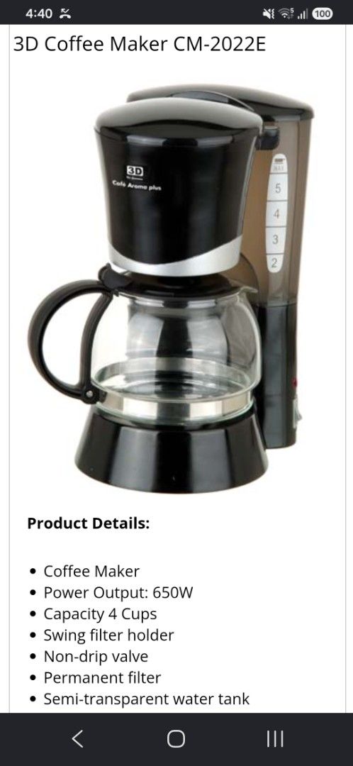 3D Coffee Maker CM-2022E 650W 4 Cups (Category: Coffee Machines & Makers) located in Manila. Submitted by milesaway24 (Listing ID 1451786273, Image 2). Description: - Brew up to 4 cups of delicious coffee - Powerful 650W output for quick brewing - Convenient swing filter holder - Anti-drip valve prevents messes - Semi-transparent water tank with easy-to-read level scale - Keep warm plate to maintain coffee temperature - Lighted ON/OFF switch for 