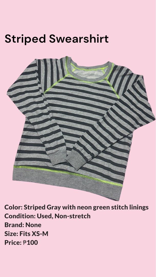 Striped Sweatshirt with Neon Green Stitching (Category: Longsleeves) located in Las Pinas. Submitted by amromps (Listing ID 1451850956, Image 1). Description: - Gray and black striped sweatshirt - Neon green stitching on seams - Crew neck, long sleeves - Non-stretch fabric - Fits size XS to M - Ideal for casual wear.