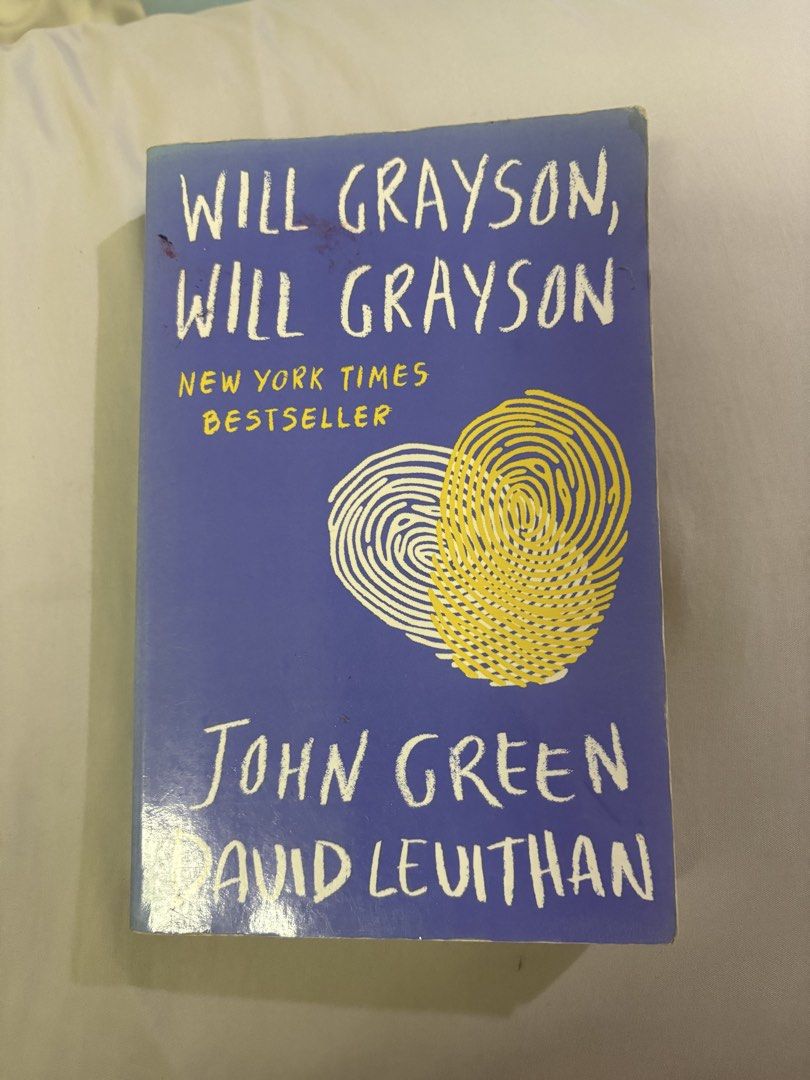 Will Grayson, Will Grayson by John Green & David Levithan (Category: Storybooks) located in Antipolo. Submitted by thrufty (Listing ID 1451871939, Image 1). Description: - New York Times Bestseller - Novel by John Green and David Levithan - Features two teens with the same name whose lives intersect - Story culminates in a high school stage musical - Described as funny, rude, and original - Kirkus Reviews: Readers will be laughing, crying, and si