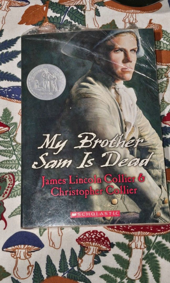 ‎My Brother Sam Is Dead (Scholastic Paperback) (Category: Storybooks) located in Pasig City. Submitted by bookbeeph (Listing ID 1452094169, Image 1). Description: Product Condition Description: ‎🆕 Brand New, Never Read ‎Paperback copy in excellent condition. Never read and carefully stored. Pages are clean with no writing, highlights, underlining, or folded pages. Pages have naturally yellowed over time due to age and storage, which does not aff