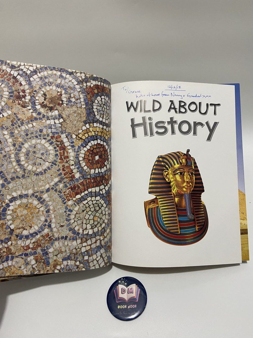 Wild About History by Miles Kelly (Category: Storybooks) located in Caloocan City. Submitted by dmbooknook (Listing ID 1452055142, Image 2). Description: - VGUC with dedication on the flyleaf | EUC inside 𝐌𝐈𝐋𝐄𝐒 𝐊𝐄𝐋𝐋𝐘: 𝐖𝐈𝐋𝐃 𝐀𝐁𝐎𝐔𝐓 𝐇𝐈𝐒𝐓𝐎𝐑𝐘 📚⚔️ 𝐅𝐚𝐧𝐭𝐚𝐬𝐭𝐢𝐜 𝐅𝐚𝐜𝐭𝐬 𝐀𝐛𝐨𝐮𝐭 𝐭𝐡𝐞 𝐀𝐧𝐜𝐢𝐞𝐧𝐭 𝐖𝐨𝐫𝐥𝐝 𝗗𝗶𝘀𝗰𝗼𝘃𝗲𝗿 𝗶𝗻𝗰𝗿𝗲𝗱𝗶𝗯𝗹𝗲 𝗽𝗮𝘀𝘁 𝗰𝗶𝘃𝗶𝗹𝗶𝘇𝗮𝘁𝗶𝗼𝗻𝘀! 𝗙𝗿𝗼𝗺 𝗳𝗶𝗲𝗿𝗰𝗲 𝗴𝗹𝗮𝗱𝗶�