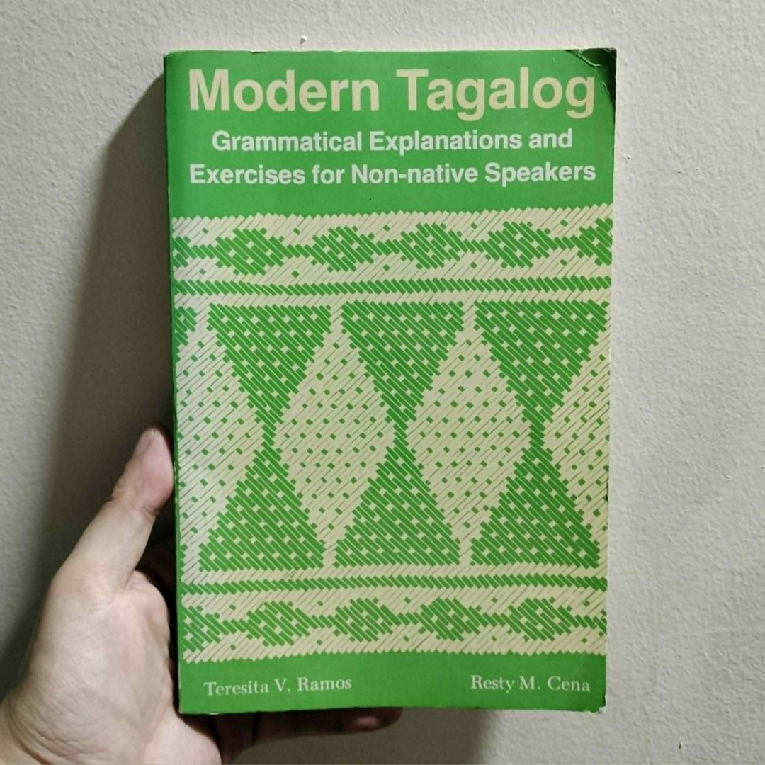 MODERN TAGALOG: GRAMMATICAL EXPLANATIONS AND EXERCISES FOR NON-NATIVE SPEAKERS (Category: Textbooks) located in Antipolo. Submitted by serjyms (Listing ID 1452232062, Image 1). Description: MODERN TAGALOG: GRAMMATICAL EXPLANATIONS AND EXERCISES FOR NON-NATIVE SPEAKERS Teresita V. Ramos, Resty M. Cena University of Hawaii Press 1990, Paperback, 173 pages Selling Price: Php499+sf Condition: Good Condition Location: Antipolo City, Rizal Mode of Paym