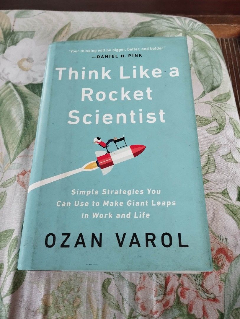 Think Like a Rocket Scientist by Ozan Varol (Category: Storybooks) located in Quezon City. Submitted by jevmore (Listing ID 1452194539, Image 1). Description: - Simple strategies for giant leaps in work and life. - Practical insights and inspiring stories. - Learn to reframe questions and tackle challenges. - Great for personal and professional growth. - Published by PublicAffairs..