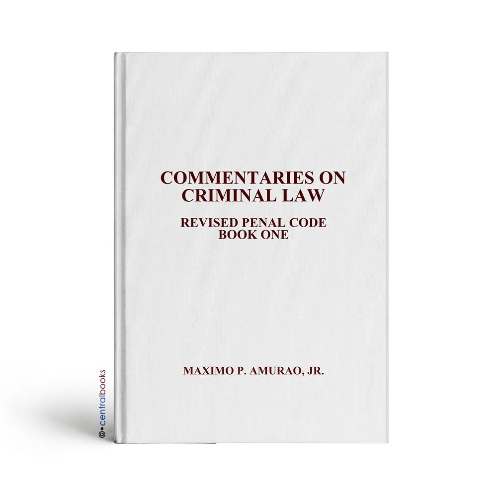 Commentaries on Criminal Law Revised Penal Code Book One by Maximo P. Amurao Jr. (Category: Textbooks) located in Quezon City. Submitted by w4ld0rf (Listing ID 1452412561, Image 1). Description: - with minimal highlights.