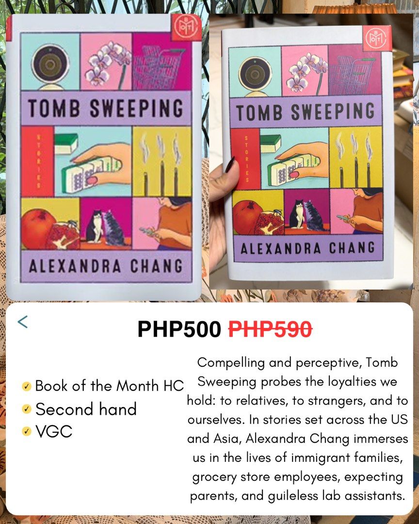 Tomb Sweeping Stories by Alexandra Chang (Category: Storybooks) located in Cavite. Submitted by thenextchapterbookstoreph (Listing ID 1452531437, Image 2). Description: - Tomb Sweeping Stories by Alexandra Chang - Collection of short stories - Published by Soft Skull Press - Ideal for fans of contemporary fiction.