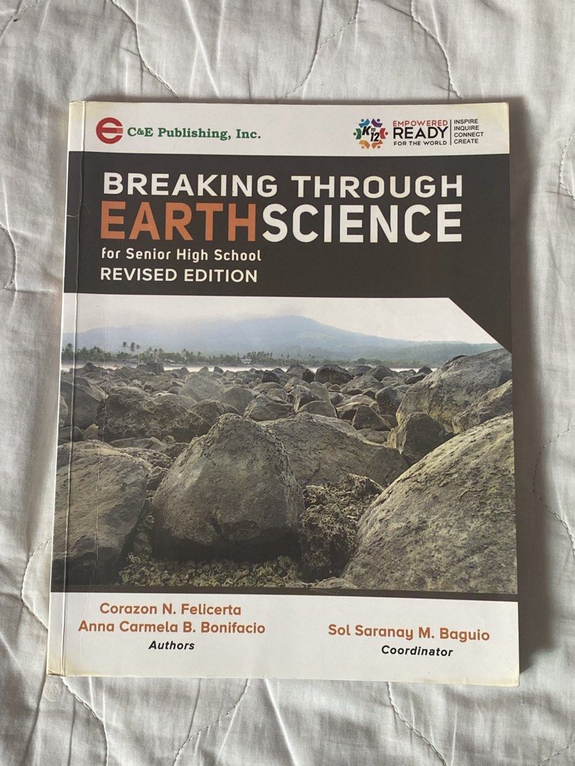 Breaking Through Earth Science for Senior High School Revised Edition (Category: Textbooks) located in Quezon City. Submitted by viacb (Listing ID 1447311735, Image 1). Description: mop: gcash mod: jnt/lalamove *location: quezon city - Published by C&E Publishing, Inc. - Authors: Corazon N. Felicerta, Anna Carmela B. Bonifacio .