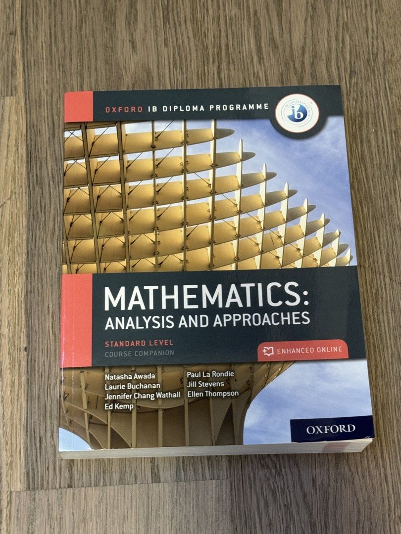 Oxford IB DP Mathematics Analysis and Approaches Textbook （分類：教科書）位於 Hong Kong。 由 temppura 提交（商品編號 1447441796，圖片 1）。簡介： Oxford IB DP Math AASL Textbook Brand New no markings, not used at all Ebook code has been used ISBN: 9780198427100 Oxford IB Diploma Programme Mathematics: Analysis and Approaches Standard Level Textbook For first assessment in 2021 。
