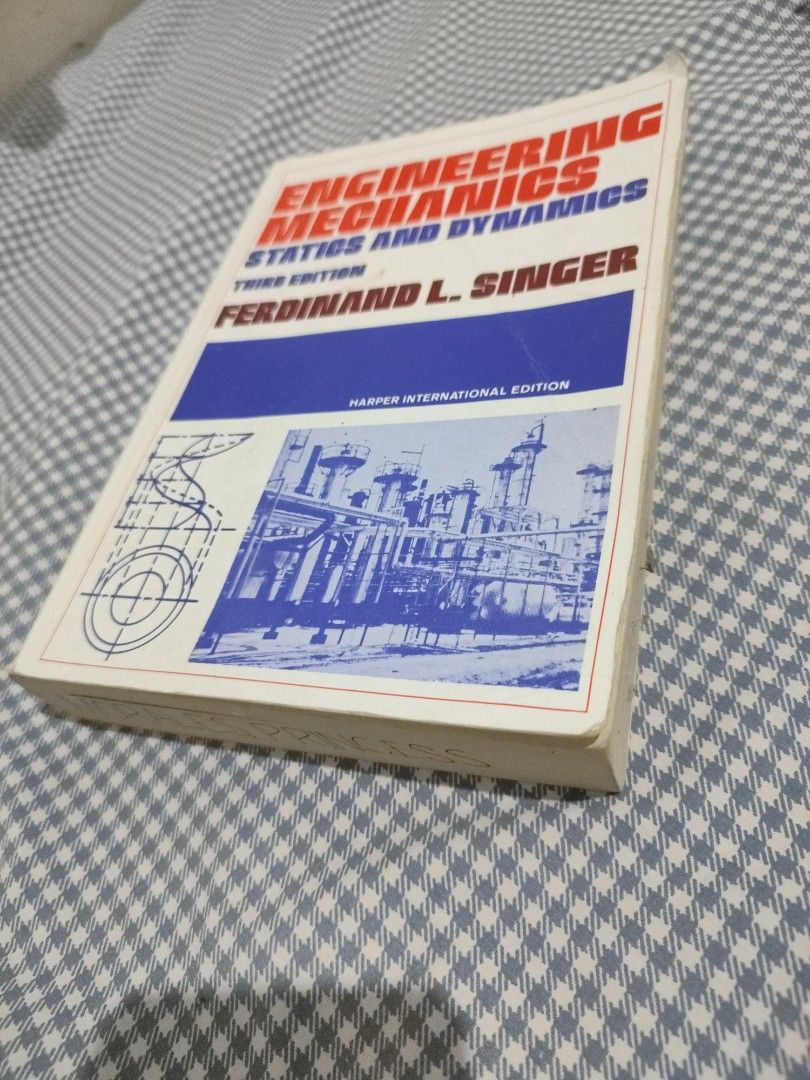 Engineering Mechanics: Statics and Dynamics by Ferdinand L. Singer (Category: Textbooks) located in Manila. Submitted by princessmo04697 (Listing ID 1452804381, Image 1). Description: Engineering Mechanics: Statics and Dynamics, 3rd Edition - Author: Ferdinand L. Singer - Covers both Statics and Dynamics - My name and id number are written on the top and bottom of the book. - Visible flaws are only in the cover of the book..