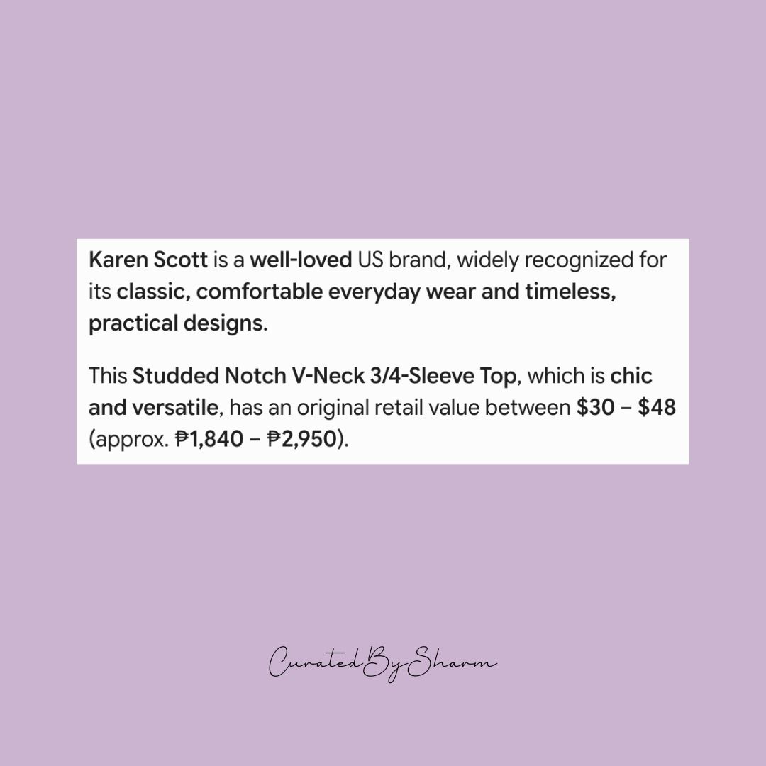 KAREN SCOTT Studded Notch V-Neck Top (Category: Blouses) located in Las Pinas. Submitted by curatedbysharm (Listing ID 1452700951, Image 3). Description: chest width: 44” (unstretched) best fit: 38-42” chest 100% cotton, has natural stretch 📌 FREE SHIPPING on ₱1K+ orders 📋 To order: Send Name, Full Address, & Contact Info. Invoice will follow shortly as confirmation! 🎀.