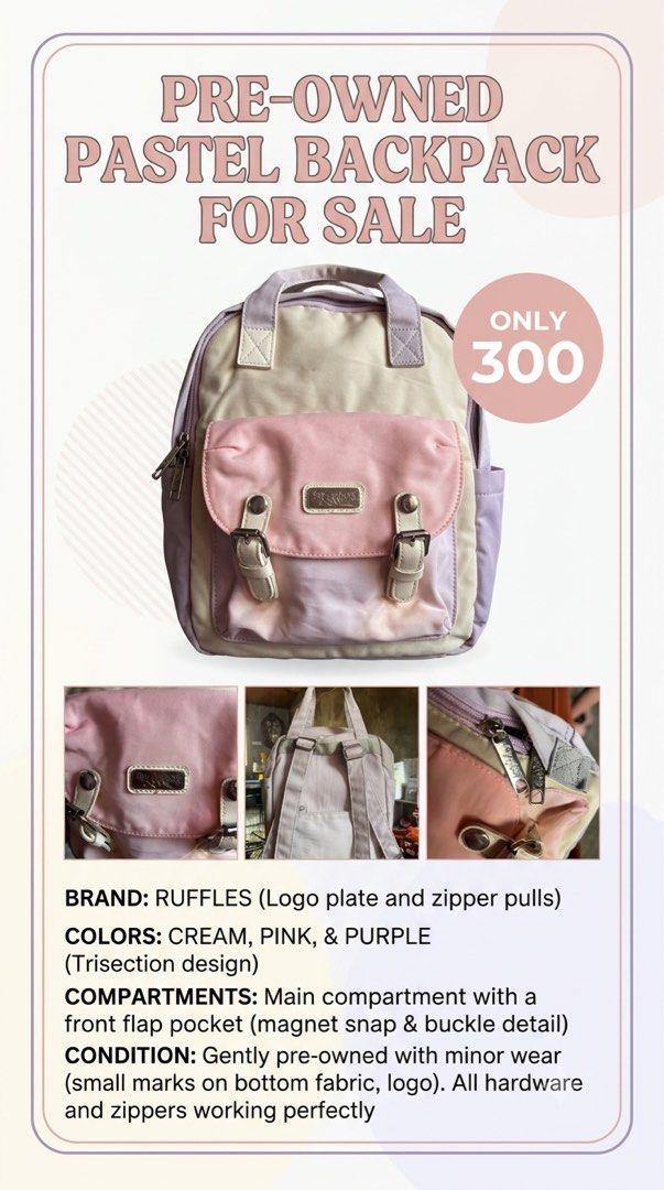 RUFFLES Pastel Backpack Cream Pink Purple Trisection Design (Category: Babies & Kids Fashion) located in Manila. Submitted by o.chicha (Listing ID 1452803820, Image 1). Description: - Pre-owned Ruffles backpack - Color: Cream, pink, and purple trisection design - Features: Main compartment and front flap pocket - Front pocket details: Magnetic snap closure with buckle accent - Condition: Gently pre-owned, all hardware and zippers working perfectl