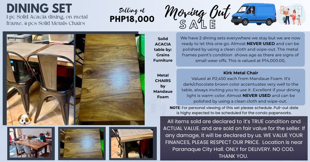 Solid Acacia Dining Set with 4 Metal Chairs (Category: Tables & Sets) located in Manila. Submitted by gboi1982 (Listing ID 1452785445, Image 1). Description: Moving out sale! Solid Acacia dining table with metal frame and 4 solid metal chairs. Table is by Grains Furniture, chairs are Kirk Metal Chairs by Mandaue Foam. Almost never used, just needs a wipe. Table valued at P14,000, chairs at P2,450 each. Selling the set for P18,000. Location near P