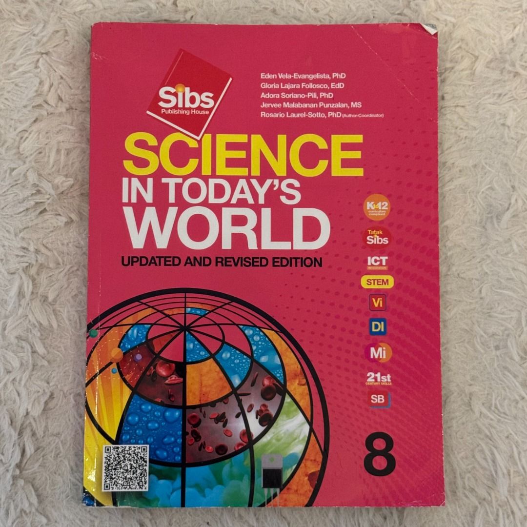 Science in Today's World 8 Updated and Revised Edition Textbook (Category: Textbooks) located in Las Pinas. Submitted by allideclutter (Listing ID 1447576741, Image 1). Description: - Science in Today's World 8 - Grade 8 Textbook - Updated and Revised Edition - Published by SIBs Publishing House - Copyright 2022 - Used for school year 2024-2025, OBMC / OB Montessori Grade 8 student.