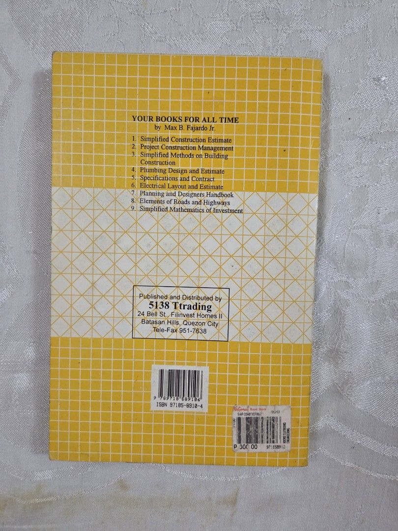Simplified Construction Estimate by Max B. Fajardo Jr. 2000 Edition (Category: Textbooks) located in Makati City. Submitted by pjstyle (Listing ID 1447839006, Image 2). Description: - Construction estimating book by Max B. Fajardo Jr. - 2000 Edition - Covers simplified construction estimate, project construction management, and more - Published and distributed by 5138 Trading - Excellent reference for civil engineering students and professionals.