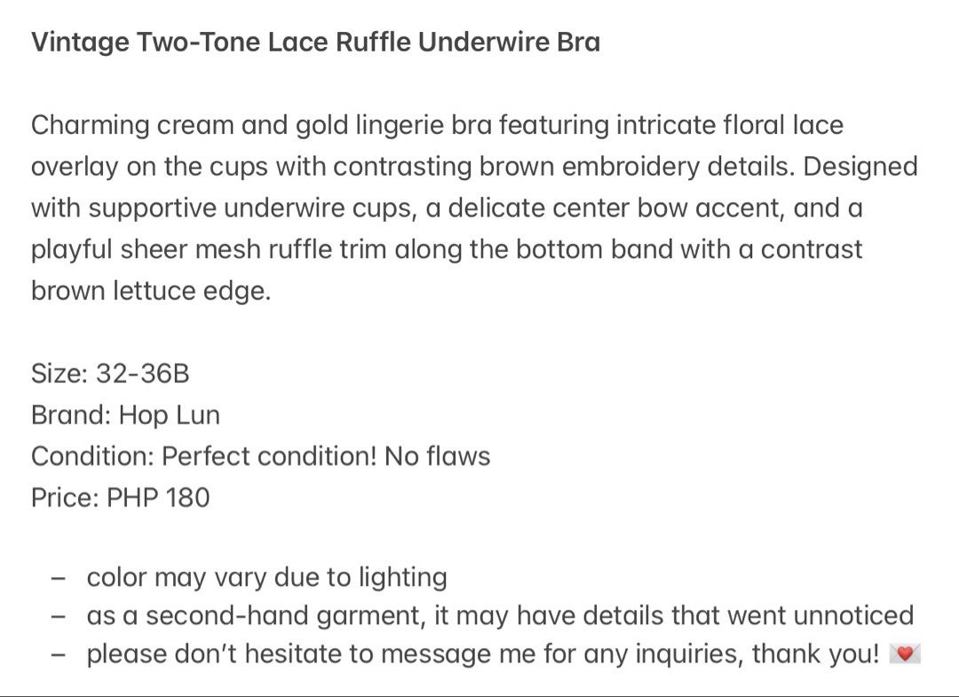 Vintage Two-Tone Lace Ruffle Underwire Bra (Category: Undergarments & Loungewear) located in Malabon City. Submitted by ellaeiry (Listing ID 1447983612, Image 3). Description: Size: 32-36B Brand: Hop Lun Condition: Perfect condition! No flaws Price: PHP 180 - color may vary due to lighting - as a second-hand garment, it may have details that went unnoticed - please don’t hesitate to message me for any inquiries, thank you! 💌 tags: coquette, cott
