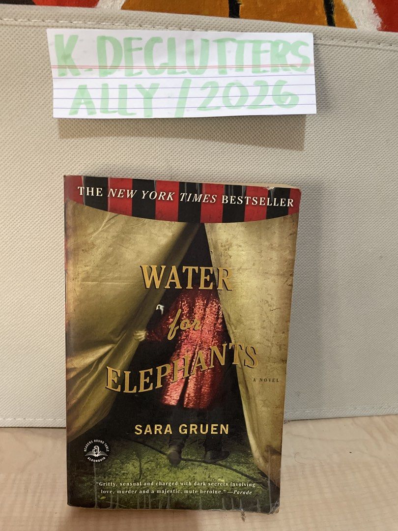 Water for Elephants by Sara Gruen (Category: Storybooks) located in Valenzuela. Submitted by K.Declutters (Listing ID 1447895747, Image 1). Description: Foxing and tanning Cover issues Mop: Gcash, Maribank, Maya Mod: Jnt, Gogoxpress, Flash, Lalamove Location: Valenzuela City, Intramuros.