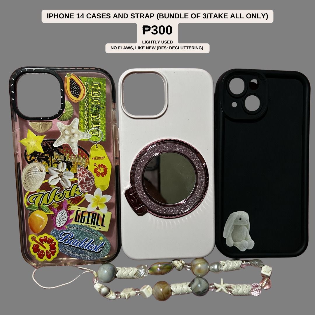 Iphone 14 Case Bundle with Free Strap (Category: Cases & Sleeves) located in Bulacan. Submitted by jseongcart_ (Listing ID 1448079340, Image 1). Description: - Bundle of 3 iPhone 14 cases and 1 strap. - Case 1: Clear case with tropical design (coconuts, seashells, etc.). - Case 2: White case with a sparkly ring holder and mirror. - Case 3: Black case with a cute bunny charm. - Perfect for personalizing your iPhone 14. -------- for take all only.