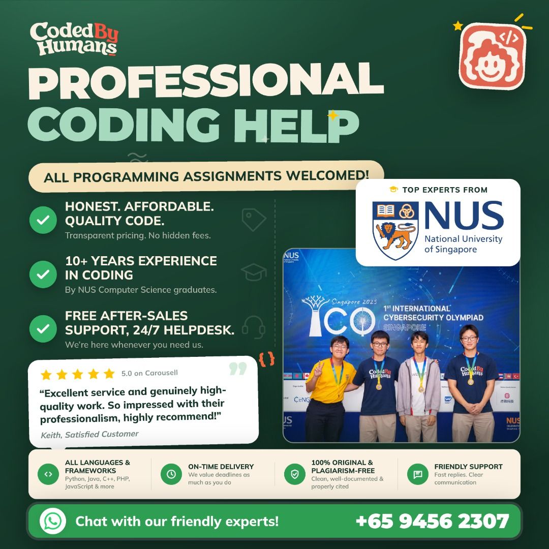 Coding Assignment Help Programming Help Coding Help Service Python Solidworks SQL Linux Javascript C++ Helper Autocad Excel VBA SPSS Revit STATA Matlab Java HTML Mobile Web App Website (Category: Professional Skills) located in Singapore. Submitted by codedbyhumans (Listing ID 1371495927, Image 1). Description: The best academic coding help in Singapore! Discreet, Affordable, Quality bug-free code + documentation. Contact us here for a free quota