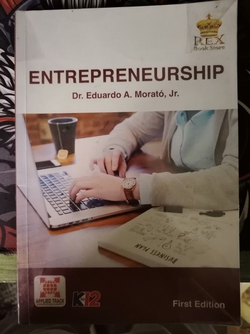 Entrepreneurship 1st Edition Preloved (REX) (Category: Textbooks) located in Tacloban City. Submitted by dotsiboi000 (Listing ID 1448559641, Image 1). Description: Copyright Yr 2016; Reprinted Yr 2018 Has acetate/book cover Issue: 1. Has minimal writings/marks (less than 5 pages) 2. May nakasulat sa (base of the book).