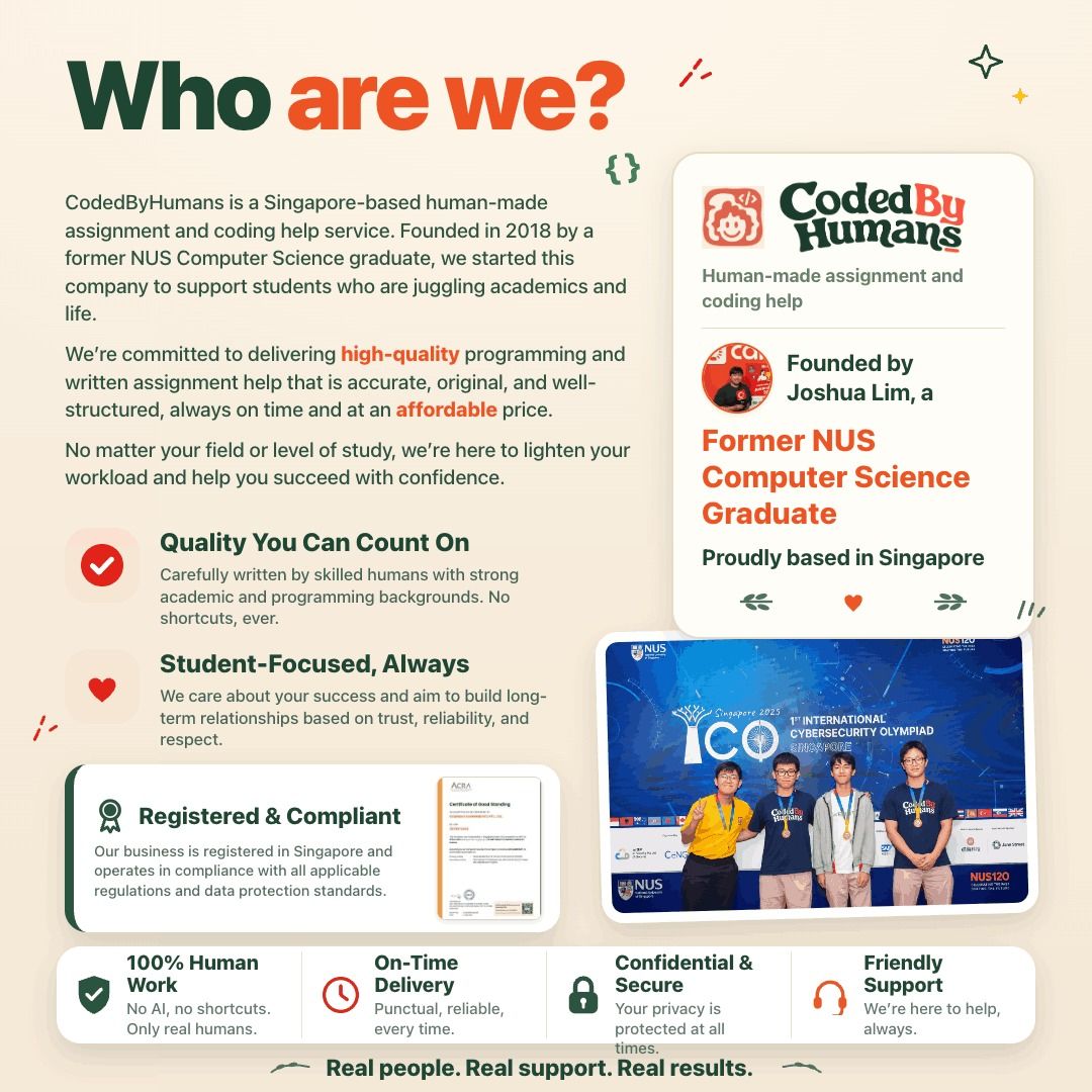 Programming Help Coding Assignment Helper Python Java C++ HTML JavaScript Tableau Autocad Solidworks Excel MatLab RStudio SPSS STATA PowerBi Arduino Raspberry Pi (Category: Professional Skills) located in Singapore. Submitted by codedbyhumans (Listing ID 1417378150, Image 3). Description: Award-winning University level Coding & Programming help for all your school assignments, projects, TMA, ECA, quizzes, reports, FYP, exams etc. Read how our cli