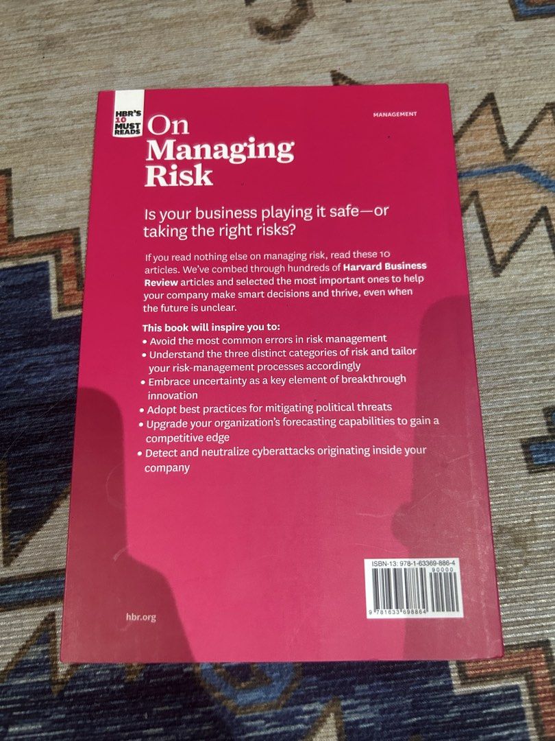 HBR's 10 Must Reads: On Managing Risk (Category: Textbooks) located in Paranaque City. Submitted by svrdr (Listing ID 1453229834, Image 2). Description: HBR's 10 Must Reads on Managing Risk (Harvard Business Review Press) — with a bonus article on 21st-century political risk by Condoleezza Rice & Amy Zegart A curated collection of landmark Harvard Business Review articles on how organizations identify, model, and manage risk — from operational an