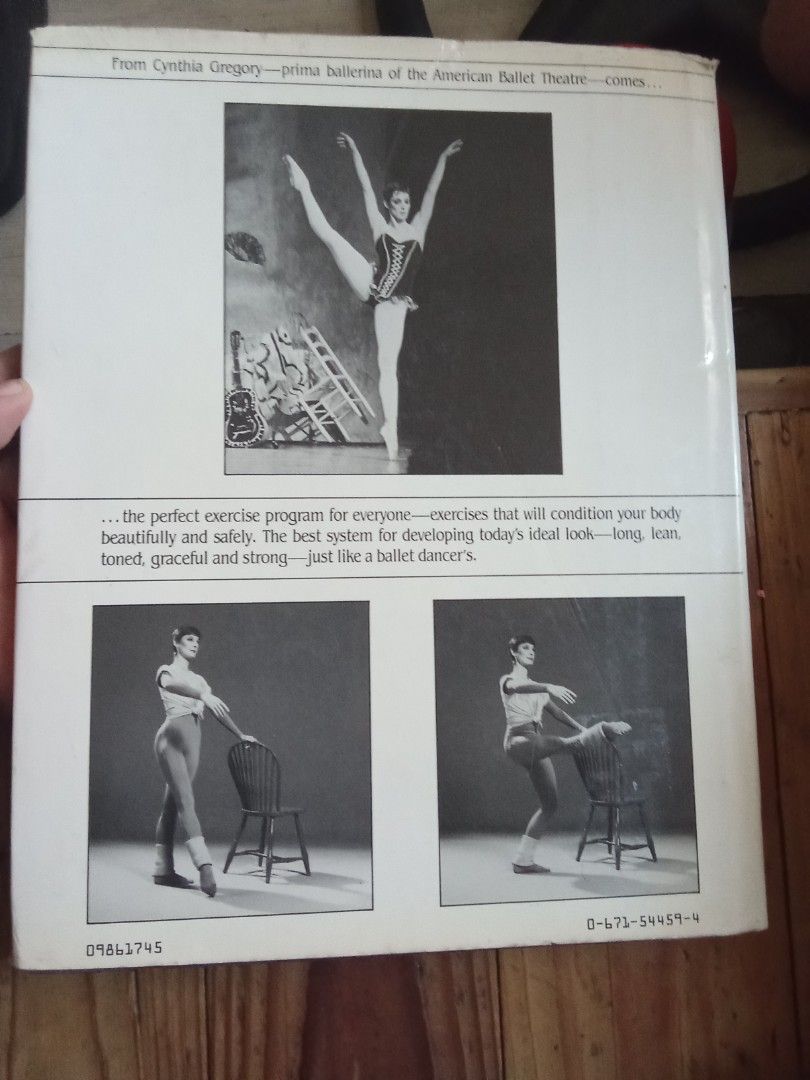Ballet Is The Best Exercise Book by Cynthia Gregory (Category: Textbooks) located in Pasig City. Submitted by teebeedeee (Listing ID 1454861947, Image 2). Description: - Learn ballet exercises from prima ballerina Cynthia Gregory. - Achieve a long, lean, toned, graceful, and strong physique. - Safe and beautiful exercise system for body conditioning. - Ideal for anyone wanting to improve fitness with ballet-inspired movements. - Published by Simo