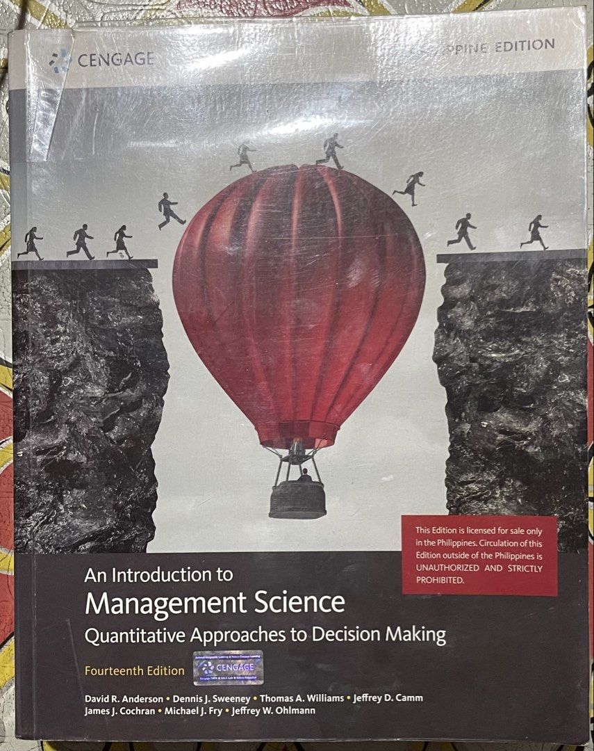 An Introduction to Management Science: Quantitative Approaches to Decision Making (Category: Textbooks) located in Manila. Submitted by _cziiii (Listing ID 1454962001, Image 1). Description: - Anderson, et.al (14th Edition ) - Lightly Used but still in good condition - Little to no annotations - MOP: GCash/ Bank Transfer - Price is still negotiable :) .