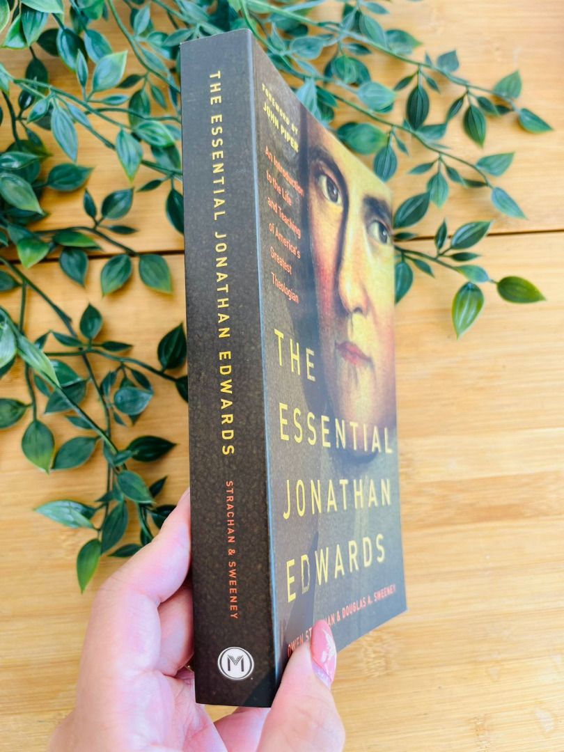 The Essential Jonathan Edwards by Owen Strachan (Category: Storybooks) located in Antipolo. Submitted by simpleboy0 (Listing ID 1454961514, Image 3). Description: Almost brand new..