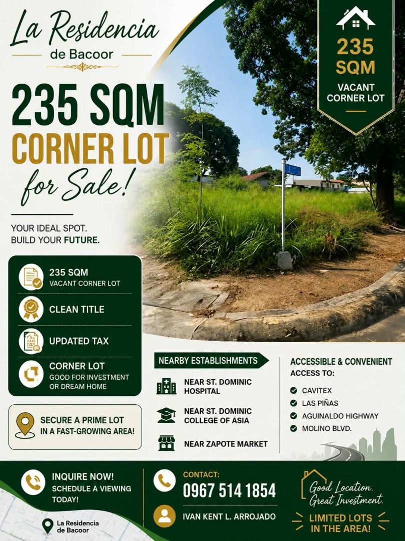 Vacant Lot (Category: Lot) located in Binan City. Submitted by krmo15 (Listing ID 1455086801, Image 1). Description: LOOKING FOR A PRIME LOT IN BACOOR? THIS MIGHT BE THE ONE. 👀 📍 La Residencia de Bacoor | 235 SQM CORNER LOT Looking for a spacious lot in a strategic Bacoor location? 235 sqm vacant corner lot 📑 Clean Title 🧾 Updated Tax 🏥 Near St. Dominic Hospital 🎓 Near St. Dominic College of Asia 🛍️ Near Zapote Market 🚗 Accessible to Agui