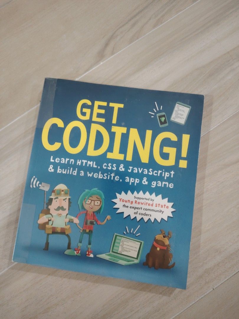 Get Coding! Learn HTML, CSS & Javascript Book (Category: Storybooks) located in Singapore. Submitted by reducereuserepairregiftrecycle (Listing ID 1455288335, Image 1). Description: - Learn to code with this fun and engaging book. - Covers essential web development languages: HTML, CSS, and Javascript. - Build exciting projects like websites, apps, and games. - Ideal for beginners looking to start their programming journey. - Endorsed by Young Re
