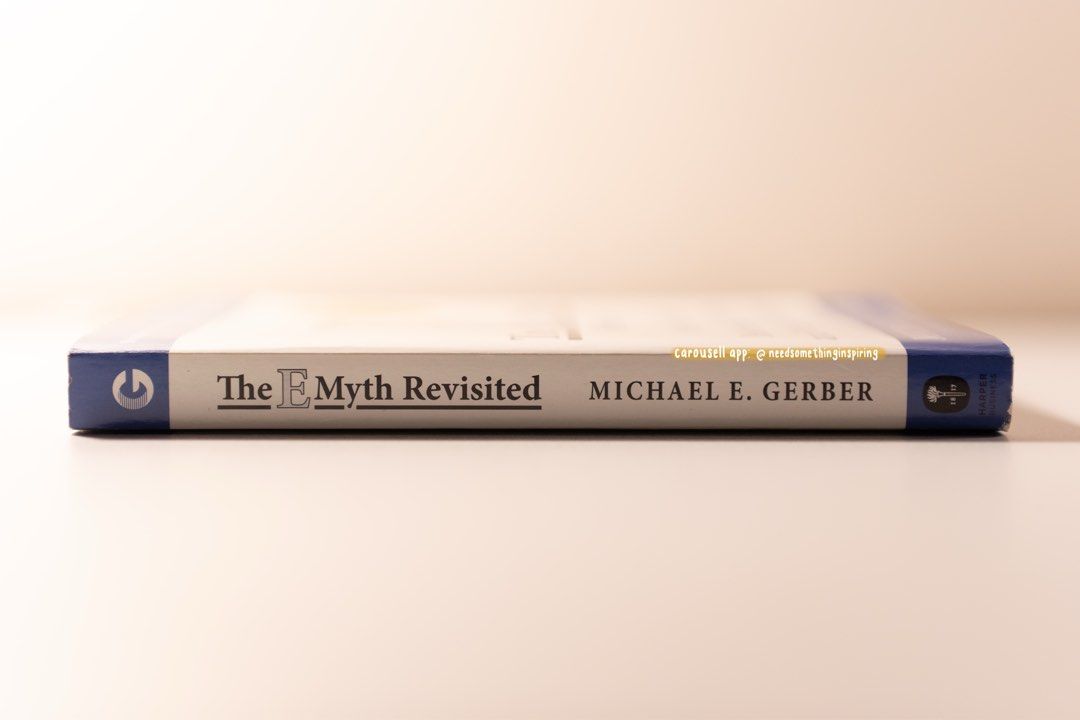The E-Myth Revisited by Michael E. Gerber (Paperback, Like New) (Category: Storybooks) located in Manila. Submitted by needsomethinginspiring (Listing ID 1455579361, Image 3). Description: 📚: The E-Myth Revisited — Michael E. Gerber For those interested in entrepreneurship, small business, productivity, and understanding why being good at a craft doesn’t automatically mean being good at running a business. Great for aspiring entrepreneurs, freel