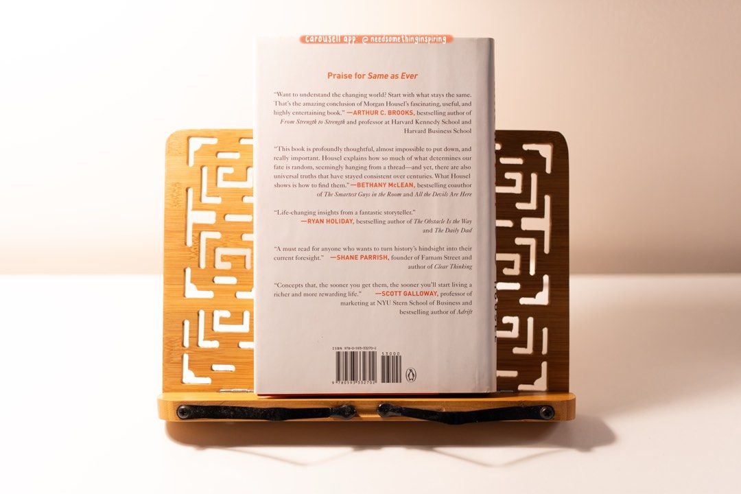 Same as Ever: A Guide to What Never Changes by Morgan Housel (Hardbound, Like New) (Category: Storybooks) located in Manila. Submitted by needsomethinginspiring (Listing ID 1455905192, Image 2). Description: 📚: Same as Ever: A Guide to What Never Changes — Morgan Housel For those interested in psychology, money, decision-making, human behavior, and understanding the patterns that remain surprisingly consistent even as the world keeps changing. G
