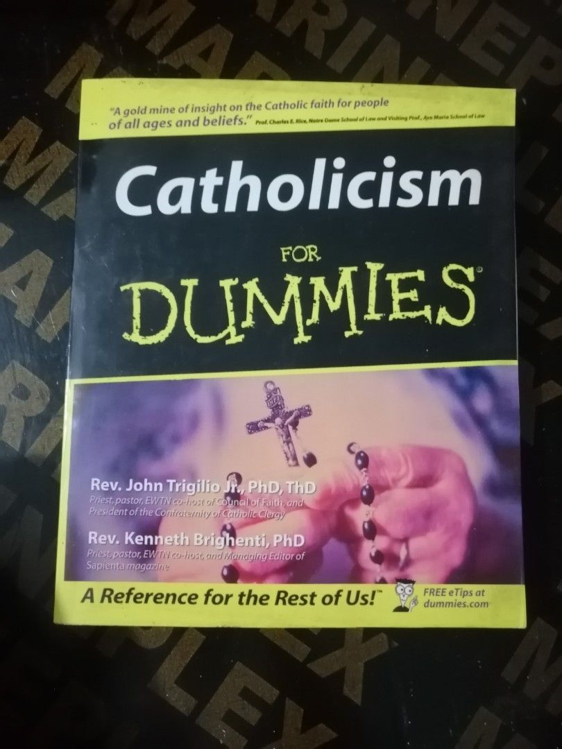 Catholicism for Dummies (Category: Religion Books) located in Makati City. Submitted by booksbymarvin (Listing ID 1456145642, Image 1). Description: For sale Paperback In good condition MOD, MOP: LBC GRAB, GCASH, BPI.