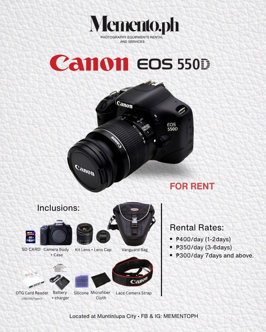For Rent Canon EOS 550D DSLR (Category: Cameras) located in Muntinlupa City. Submitted by erronfeliciano (Listing ID 1456406125, Image 1). Description: - Rent a Canon EOS 550D DSLR camera package. - Includes: Camera body, kit lens, SD card, battery, charger, OTG card reader, Vanguard bag. - Perfect for events, travel, and learning photography. - Rental options: Daily, 3-day, weekly. - Location: Muntinlupa City. Rates: ₽400/day (1-2 days) P350/day