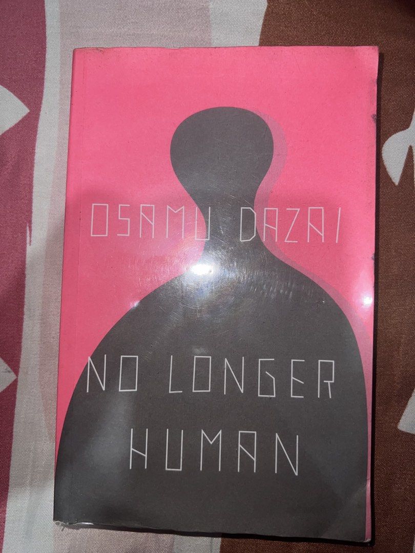 No longer human Osamu Dazai (Category: Storybooks) located in Malabon City. Submitted by albee222 (Listing ID 1456312536, Image 1). Description: ORIGINAL FROM NATIONAL BOOKSTORE! NO NEGOTIATION. .