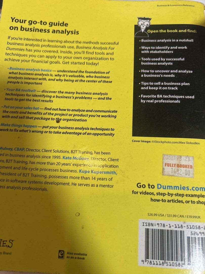 Business Analysis For Dummies Book (Category: Textbooks) located in Cainta. Submitted by tinay13944 (Listing ID 1456432153, Image 2). Description: sf and booking c/o buyer - Master business analysis techniques for organizational impact. - Become an effective business analysis professional. - Your go-to guide for learning business analysis methods. - Discover tools and techniques to achieve your goals. - Ideal for anyone interested in business ana