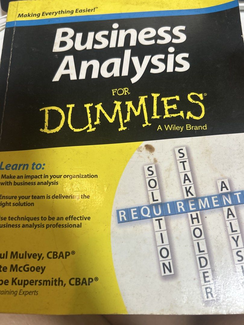 Business Analysis For Dummies Book (Category: Textbooks) located in Cainta. Submitted by tinay13944 (Listing ID 1456432153, Image 1). Description: sf and booking c/o buyer - Master business analysis techniques for organizational impact. - Become an effective business analysis professional. - Your go-to guide for learning business analysis methods. - Discover tools and techniques to achieve your goals. - Ideal for anyone interested in business ana