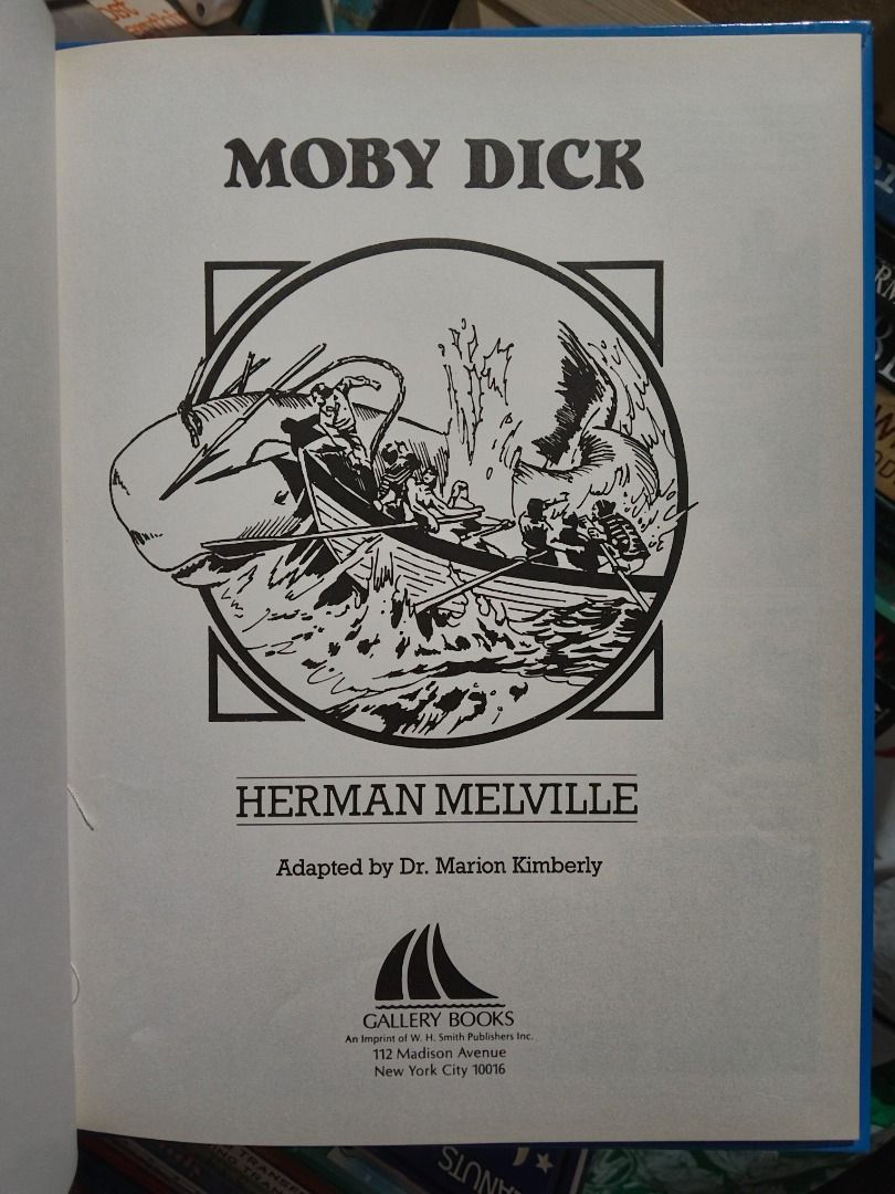 Moby Dick by Herman Melville (Category: Storybooks) located in Taguig. Submitted by booksbynini (Listing ID 1453281862, Image 3). Description: - Classic novel: Moby Dick - Adapted by: Dr. Marion Kimberly - Publisher: Gallery Books - Features other series titles on back cover - Perfect for literature enthusiasts.
