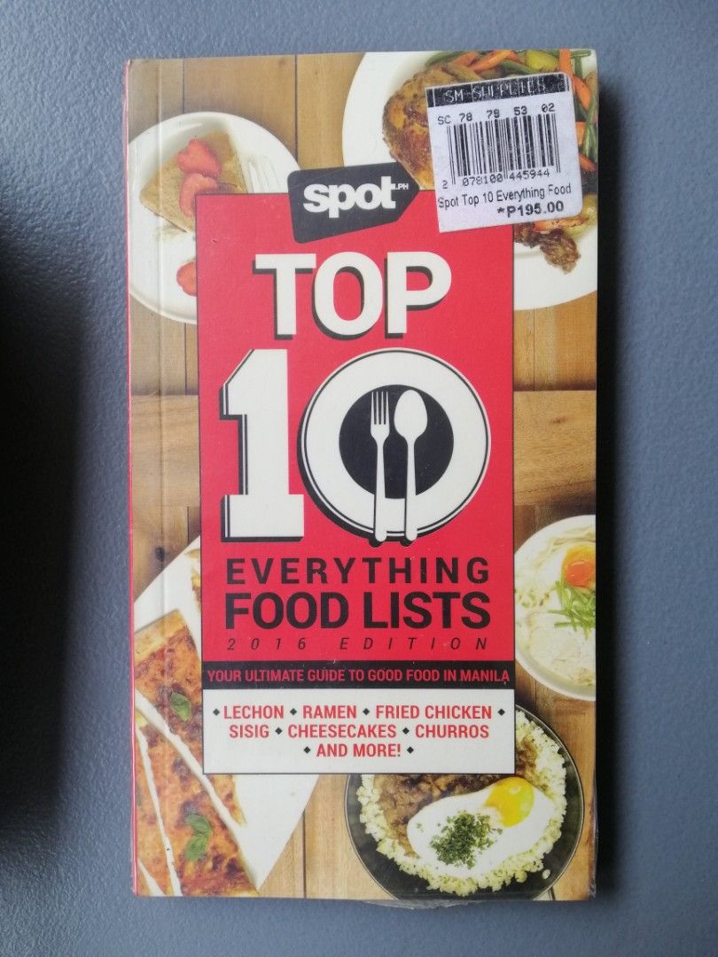 Spot Top 10 Everything Food Lists 2016 Edition Book (Category: Magazines) located in Calamba. Submitted by aveoza (Listing ID 1456679346, Image 1). Description: - Spot.ph Top 10 Everything Food Lists 2016 Edition.