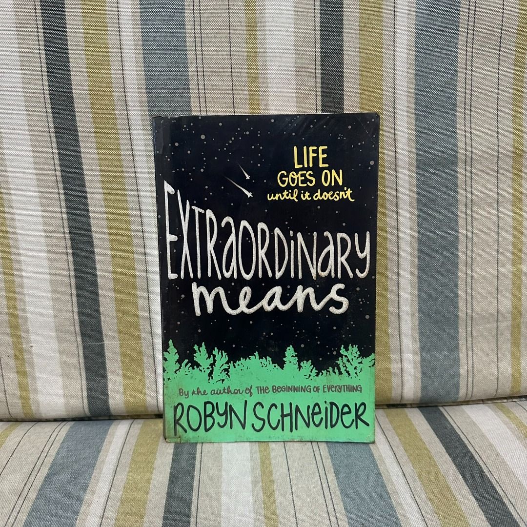 EXTRAORDINARY MEANS - ROBYN SCHNEIDER (FICTION) BOOK (Category: Storybooks) located in Mandaluyong City. Submitted by alyrem (Listing ID 1457076540, Image 1). Description: PLASTIC COVERED SINCE I BOUGHT IN STORE. WITH PAGE DISCOLORATION. 💰 GCASH/BPI/MAYA/LANDBANK 🚚 J&T/GGX/SDD 📍 MANDALUYONG CITY.